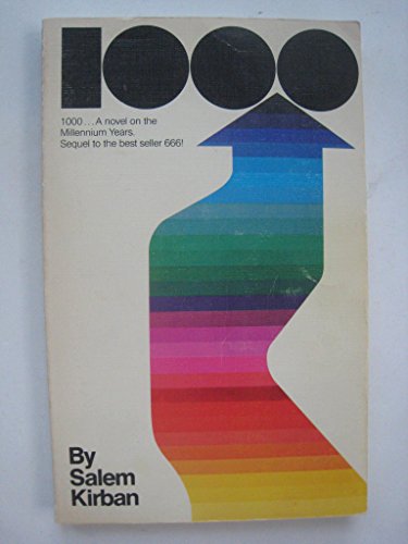 1000: A Novel on the Millennium Years (9780912582092) by Kirban, Salem