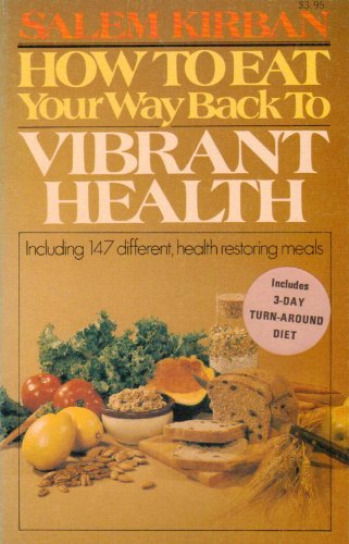 Stock image for How to Eat Your Way to Vibrant Health for sale by ThriftBooks-Dallas