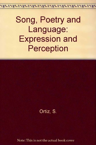 Song, Poetry and Language: Expression and Perception