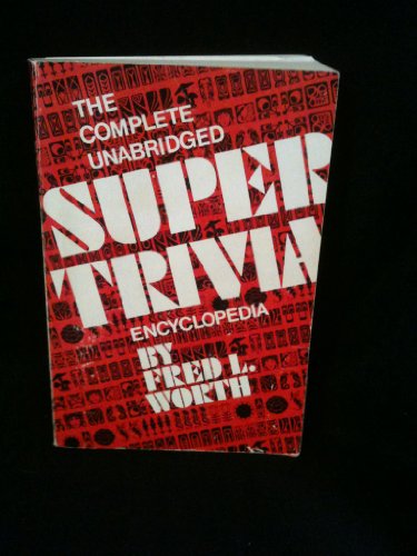 Beispielbild fr Complete Unabridged Super Trivia Encyclopedia zum Verkauf von HPB-Ruby