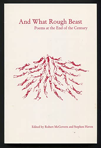 Stock image for And What Rough Beast: Poems at the End of the Century for sale by Murphy-Brookfield Books