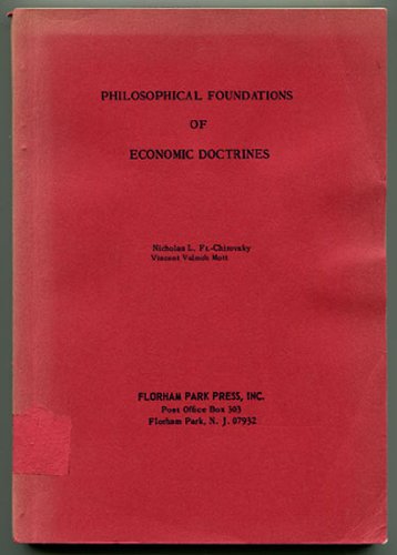 9780912598154: Philosophical foundations of economic doctrines