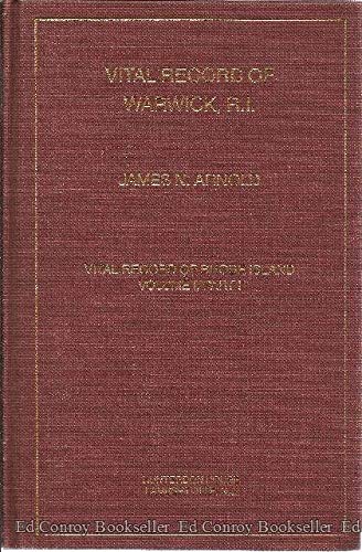 Imagen de archivo de Vital Record of Warwick, Rhode Island, Volume 1, Part 1 a la venta por Book Bear