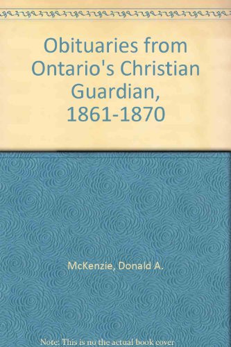 9780912606330: Obituaries from Ontario's Christian Guardian, 1861-1870