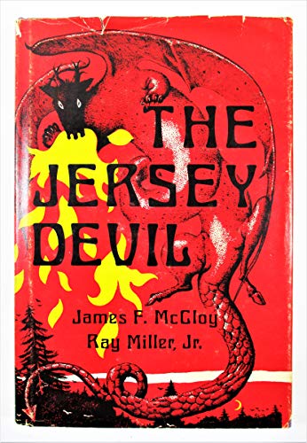 The Jersey Devil - James F. McCloy; Ray Miller Jr.: 9781935628439 - AbeBooks