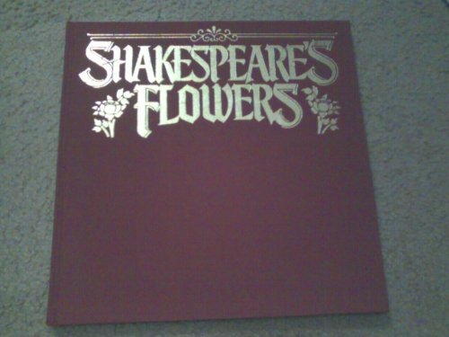 Stock image for SHAKESPEARE'S FLOWERS for sale by Shoemaker Booksellers
