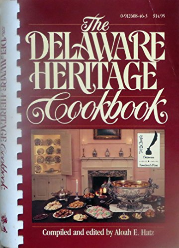 Stock image for The Delaware Heritage Cookbook for sale by Wonder Book