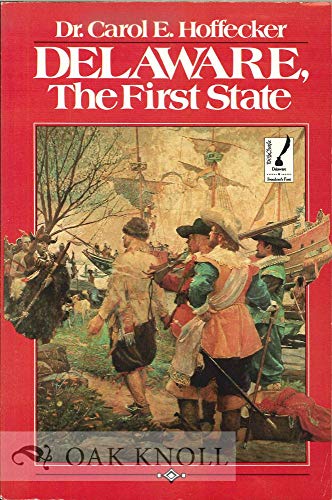 Imagen de archivo de Delaware : The First State a la venta por Better World Books