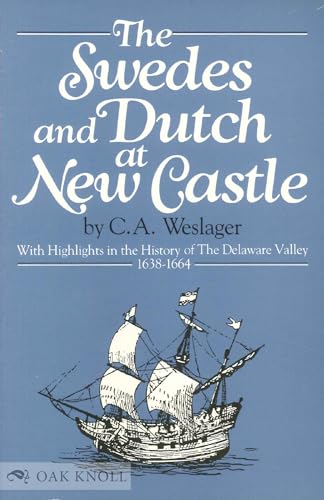 9780912608501: The Swedes and Dutch at New Castle