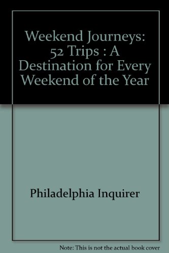 Beispielbild fr Weekend Journeys: 52 Trips : A Destination for Every Weekend of the Year zum Verkauf von BombBooks