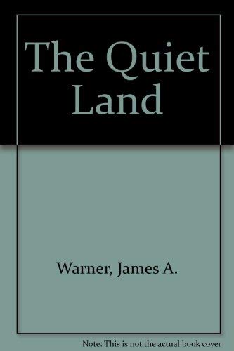Beispielbild fr The Quiet Land zum Verkauf von Wonder Book