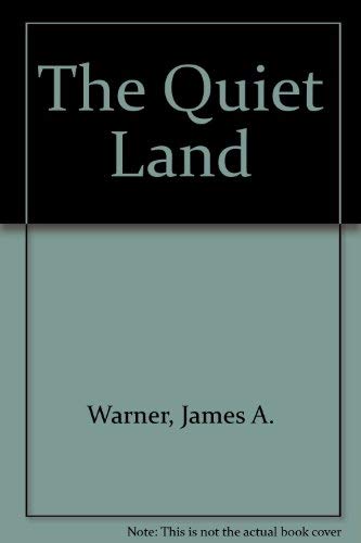 Stock image for The Quiet Land for sale by Wonder Book