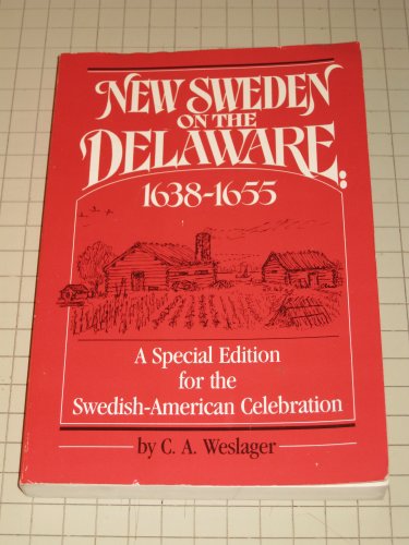 9780912608655: New Sweden on the Delaware, 1638-1655