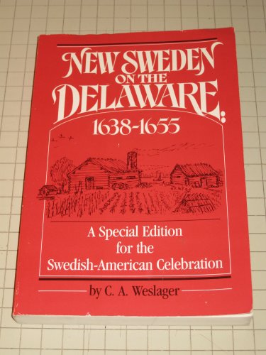 Stock image for New Sweden on the Delaware, 1638-1655 for sale by Wizard Books