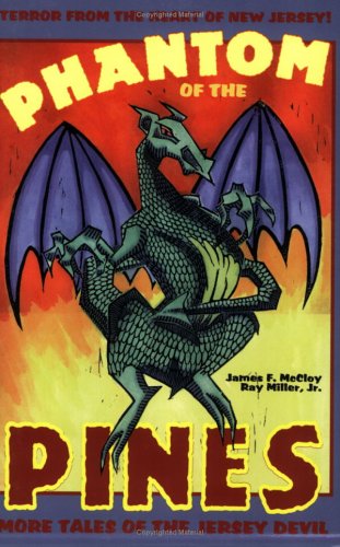 Beispielbild fr Phantom of the Pines : More Tales of the Jersey Devil zum Verkauf von Better World Books