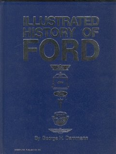 Beispielbild fr Illustrated History of Ford, 1903-1970 (Crestline Series) zum Verkauf von Books of the Smoky Mountains