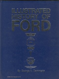 Stock image for Illustrated History of Ford, 1903-1970 for sale by Jay W. Nelson, Bookseller, IOBA
