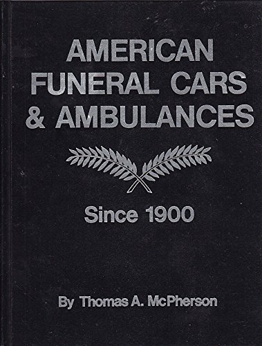 Beispielbild fr American Funeral Cars and Ambulances Since 1900 (Automotive Series) zum Verkauf von Old Book Shop of Bordentown (ABAA, ILAB)