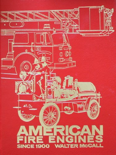 Beispielbild fr American Fire Engines since 1900 zum Verkauf von Better World Books