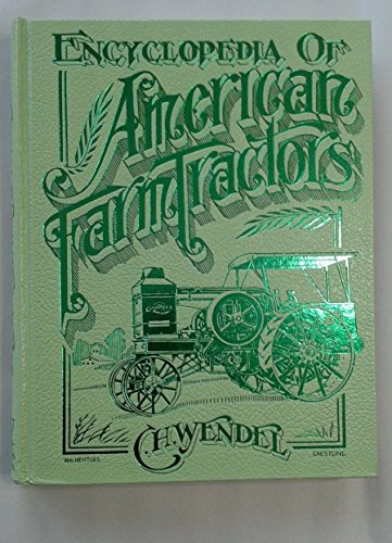 Stock image for Encyclopedia of American Farm Tractors for sale by Byrd Books