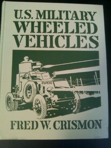 Imagen de archivo de U.S. Military Wheeled Vehicles a la venta por ThriftBooks-Atlanta