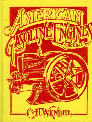 9780912612225: American Gasoline Engines Since 1872 (Crestline Series)