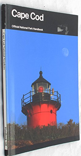 Imagen de archivo de Cape Cod: Its Natural and Cultural History : A Guide to Cape Cod National Seashore, Massachusetts (Official National Park Handbook, Handbook 148) a la venta por SecondSale