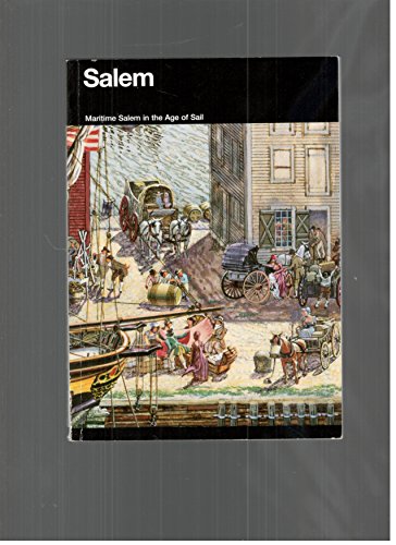Imagen de archivo de Salem : Maritime Salem in the Age of Sail a la venta por Mahler Books
