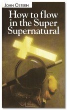 Beispielbild fr How to Flow in the Super Supernatural zum Verkauf von Wonder Book