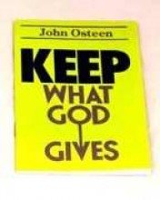 9780912631226: Keep What God Gives