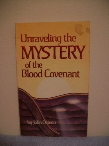 9780912631349: Unraveling the Mystery of the Blood Covenant