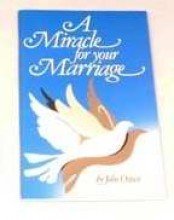 Beispielbild fr A Miracle for Your Marriage zum Verkauf von Better World Books