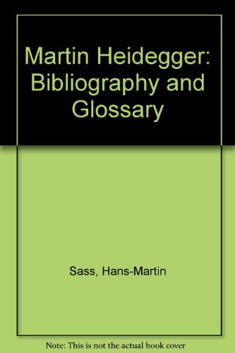 Stock image for Martin Heidegger : Bibliography and Glossary for sale by Better World Books