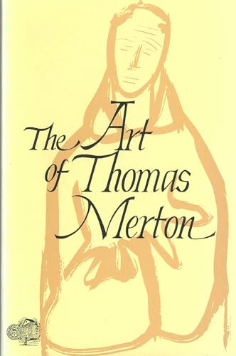 Stock image for The Art of Thomas Merton for sale by Better World Books