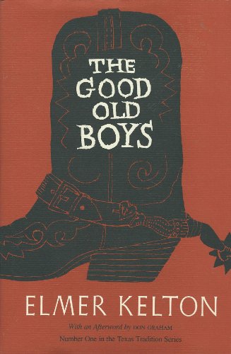 9780912646961: The Good Old Boys: 1 (Texas Tradition Series No 1)