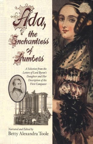 9780912647098: Ada, the Enchantress of Numbers: A Selection from the Letters of Lord Byron's Daughter and Her Description of the First Computer