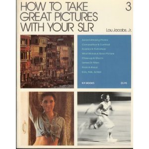 Beispielbild fr How to Take Great Pictures with Your SLR zum Verkauf von Top Notch Books