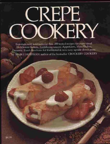 Stock image for Crepe Cookery for sale by Crotchety Rancher's Books