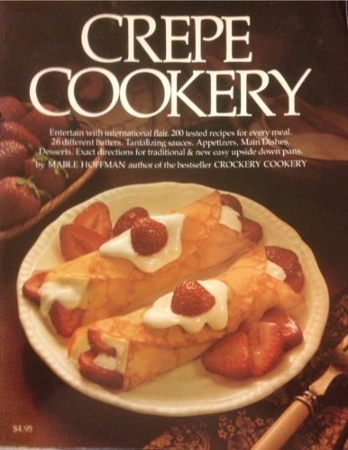 Stock image for Crepe Cookery (H.P. Book 51) for sale by Reliant Bookstore