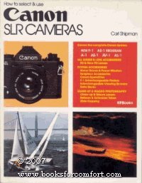 Stock image for How to select and use Canon SLR cameras for sale by Gulf Coast Books