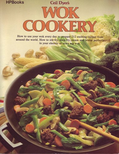 Imagen de archivo de Wok Cookery : How to Use Your Wok Every Day to Stir-fry, Deep-fry, Steam, and Braise a la venta por SecondSale