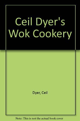9780912656762: Ceil Dyer's Wok Cookery
