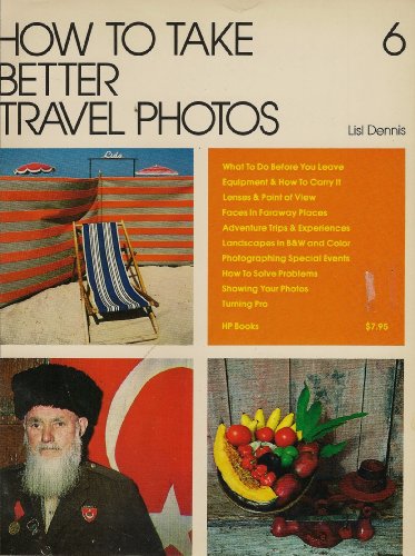 Stock image for How to take better travel photos (How-to-do-it books ; 6) for sale by SecondSale