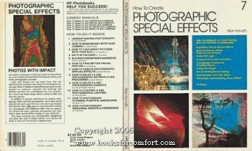 Beispielbild fr How to Create Photographic Special Effects (How-to-do-it books ; 7) zum Verkauf von Wonder Book