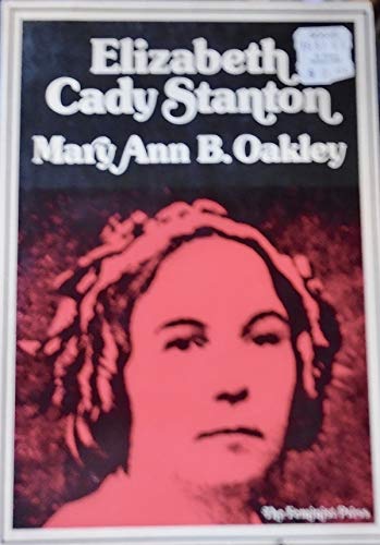 Stock image for Elizabeth Cady Stanton (Feminist Press biography, no. 2) for sale by ThriftBooks-Dallas
