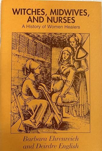 9780912670133: Witches, Midwives and Nurses: A History of Women Healers