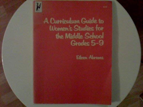 9780912670942: A curriculum guide to women's studies for the middle school, grades 5-9