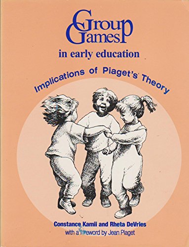 Beispielbild fr Group Games in Early Education : Implications of Piaget's Theory zum Verkauf von Better World Books
