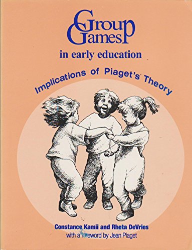 Imagen de archivo de Group Games in Early Education : Implications of Piaget's Theory a la venta por Better World Books