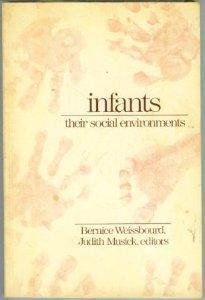 Stock image for Infants: Their Social Environments (Naeyc Series) for sale by ThriftBooks-Atlanta